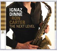 Ignaz Dinne : the Next Level