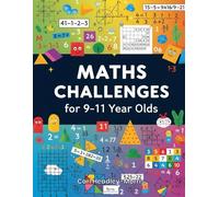 Ignite Education presents: Maths Challenges for 9-11 Year Olds!: Add the fun; subtract the stress; divide the challenges; multiply the enjoyment!