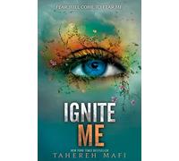 Ignite Me: Shatter Me series 3: TikTok Made Me Buy It (Shatter Me series)