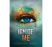 Ignite me - Tahereh Mafi - Harper Collins Libri - Poche - Roman