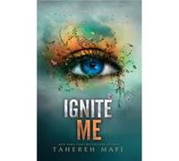 Ignite Me