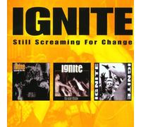 Ignite - Still Screaming for Change [Import]