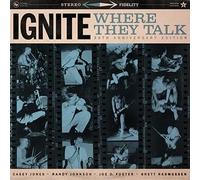 IGNITE - Where They Talk: 30TH Anniversary Edition (Cloudy White Vinyl) [Import]