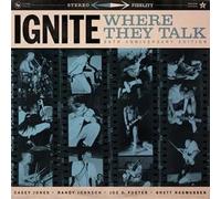 Ignite Where They Talk (Vinyl) 12" Maxi Single