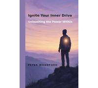 Ignite Your Inner Drive: Unleashing the Power Within