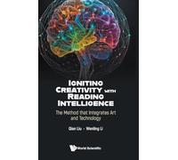 Igniting Creativity With Reading Intelligence: The Method That Integrates Art And Technology