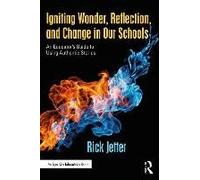 Igniting Wonder, Reflection, And Change In Our Schools