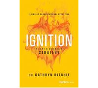 Ignition The Art & Science of Strategy - Kathryn Ritchie - Forbes Books - ebook (ePub) - Livre