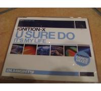 Ignition-X - U Sure Do/It's My Life [Import]