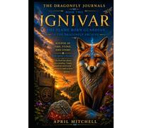 Ignivar: The Flame-Born Guardian: Keeper of Fire, Stone, and Story