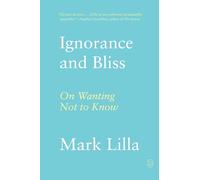 Ignorance and Bliss: On Wanting Not to Know