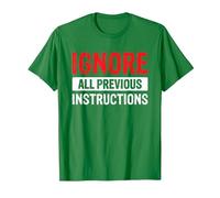 Ignore All Previous Instructions Geek De La Technologie T-Shirt, Homme, Vert Kelly, M
