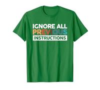 Ignore All Previous Instructions Geek De La Technologie T-Shirt, Homme, Vert Kelly, S