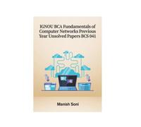 IGNOU BCA Fundamentals of Computer Networks Previous Year Unsolved Papers BCS 041