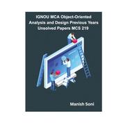 IGNOU MCA Object-Oriented Analysis and Design Previous Years Unsolved Papers MCS 219