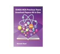 IGNOU MCA Previous Years Unsolved Papers All in One