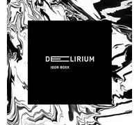 Igor Boxx - Delirium [Import]