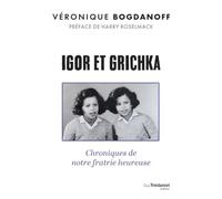 Igor et Grichka - Chroniques de notre fratrie heureuse