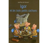 Igor et les trois petits cochons