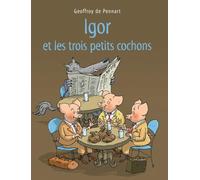 Igor et les trois petits cochons