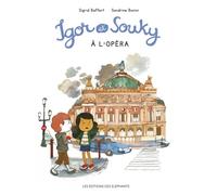 Igor et souky a l'opera - Sigrid Baffert - Des Elephants - relié - Document jeunesse dès 6 ans