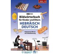 Igor Jourist Bildwörterbuch für Kinder und Eltern Hebräisch-Deutsch (Bil (Poche)