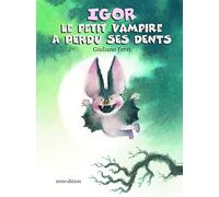 Igor le petit vampire a perdu ses dents