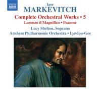 Igor Markevitch Igor Markevitch: Complete Orchestral Works: Lorenzo Il Magn (CD)