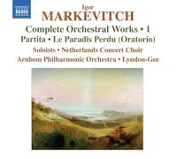 Igor Markevitch : Intégrale des oeuvres orchestrales - Vol.1