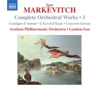 Igor Markevitch Orchestral Works - Volume 3 (CD) Album