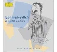 Igor Markevitch : Un Veritable Artiste
