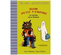 Igor Petit Vampire - Le Nouveau Est Un Fantôme