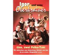 Igor & Seine Oberkrainer - Eins,Zwei Polka-Takt [Import]