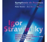 Igor Stravinski : Symphonie de Psaumes-Pater Noster-Ave Maria-Cantate