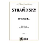 Igor Stravinsky Petroushka: Reduction for One Piano/Four Hands