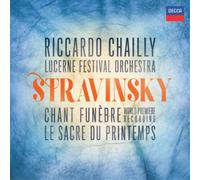 Igor Stravinsky – Chant funèbre / Le Sacre du Printemps – Chailly, Lucerne – CD
