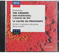 Igor Stravinsky – L'Oiseau de Feu ; Le Sacre du Printemps