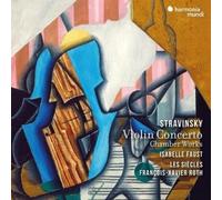 Isabelle Faust – Stravinsky: Violin Concerto & Chamber Works – CD – Neuf – Harmonia Mundi