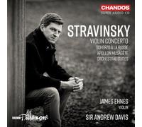 James Ehnes – Stravinsky : Concerto pour violon, œuvres orchestrales – SACD hybride – NAXOS