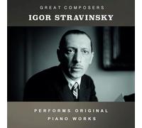 Igor Stravinsky - The Condon Collection: Masters of The Piano Roll