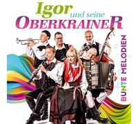 Igor und Seine Oberkrainer - Bunte Melodien