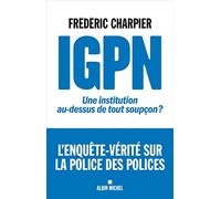 IGPN: Une institution au-dessus de tout soupçon ?