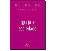 Igreja E Sociedade - Coleção Sinais Do Tempo (Em Portuguese do Brasil)