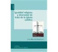 Igualdad Religiosa Y Diversidad De Trato De La Iglesia Catolica Josâe Manuel Murgoitio (Auteur)