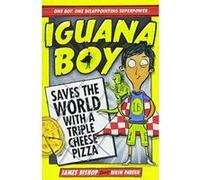 Iguana Boy Saves the World: With a Triple Cheese Pizza - [Version Originale] Inconnu (Auteur)