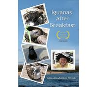 Iguanas After Breakfast: Galapagos Adventure for Kids