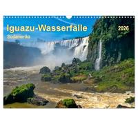 Iguazu Wasserfälle - Südamerika (Wandkalender 2026 DIN A3 quer), CALVENDO Monatskalender: Die Iguazu-Wasserfälle - die größten und wohl auch schönsten Wasserfälle der Welt.