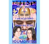 IGUMOOVEMENT - I am KOUTARO Open my SOUL
