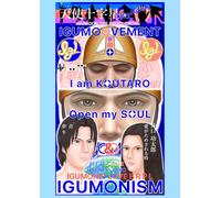 IGUMOOVEMENT - I am KOUTARO Open my SOUL