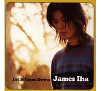 Iha, James - Let It Come Down